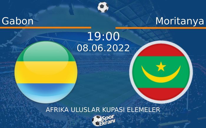 08 Haziran 2022 Gabon vs Moritanya maçı Hangi Kanalda Saat Kaçta Yayınlanacak? 08 Haziran 2022 Gabon vs Moritanya maçı Hangi Kanalda Saat Kaçta Yayınlanacak?