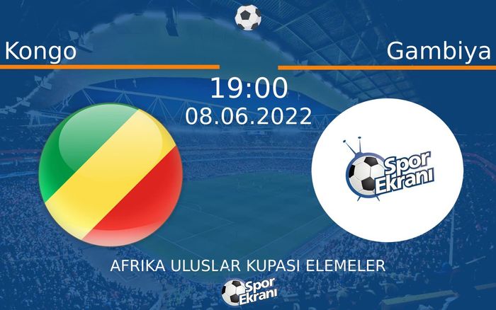 08 Haziran 2022 Kongo vs Gambiya maçı Hangi Kanalda Saat Kaçta Yayınlanacak? 08 Haziran 2022 Kongo vs Gambiya maçı Hangi Kanalda Saat Kaçta Yayınlanacak?