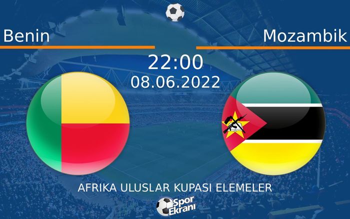 08 Haziran 2022 Benin vs Mozambik maçı Hangi Kanalda Saat Kaçta Yayınlanacak? 08 Haziran 2022 Benin vs Mozambik maçı Hangi Kanalda Saat Kaçta Yayınlanacak?