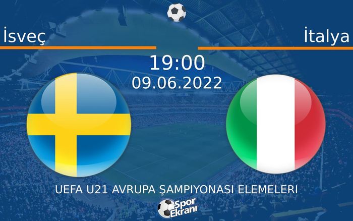 09 Haziran 2022 İsveç vs İtalya maçı Hangi Kanalda Saat Kaçta Yayınlanacak? 09 Haziran 2022 İsveç vs İtalya maçı Hangi Kanalda Saat Kaçta Yayınlanacak?