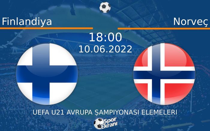 10 Haziran 2022 Finlandiya vs Norveç maçı Hangi Kanalda Saat Kaçta Yayınlanacak? 10 Haziran 2022 Finlandiya vs Norveç maçı Hangi Kanalda Saat Kaçta Yayınlanacak?