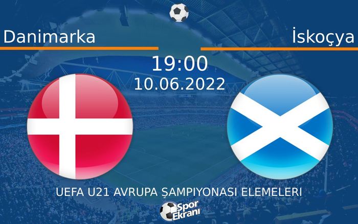 10 Haziran 2022 Danimarka vs İskoçya maçı Hangi Kanalda Saat Kaçta Yayınlanacak? 10 Haziran 2022 Danimarka vs İskoçya maçı Hangi Kanalda Saat Kaçta Yayınlanacak?