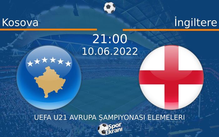 10 Haziran 2022 Kosova vs İngiltere maçı Hangi Kanalda Saat Kaçta Yayınlanacak? 10 Haziran 2022 Kosova vs İngiltere maçı Hangi Kanalda Saat Kaçta Yayınlanacak?