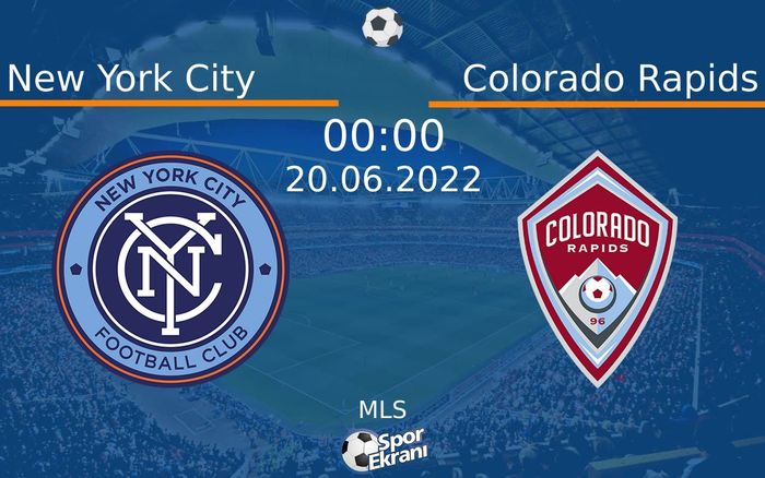 20 Haziran 2022 New York City vs Colorado Rapids maçı Hangi Kanalda Saat Kaçta Yayınlanacak? 20 Haziran 2022 New York City vs Colorado Rapids maçı Hangi Kanalda Saat Kaçta Yayınlanacak?
