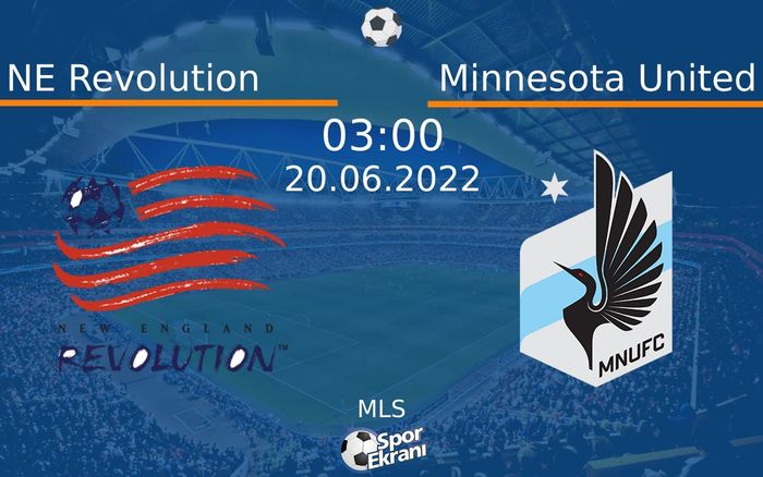 20 Haziran 2022 NE Revolution vs Minnesota United maçı Hangi Kanalda Saat Kaçta Yayınlanacak? 20 Haziran 2022 NE Revolution vs Minnesota United maçı Hangi Kanalda Saat Kaçta Yayınlanacak?