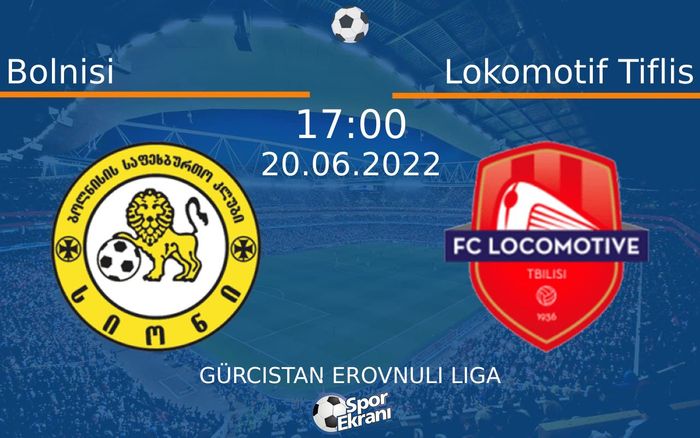 20 Haziran 2022 Bolnisi vs Lokomotif Tiflis maçı Hangi Kanalda Saat Kaçta Yayınlanacak? 20 Haziran 2022 Bolnisi vs Lokomotif Tiflis maçı Hangi Kanalda Saat Kaçta Yayınlanacak?