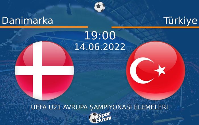 14 Haziran 2022 Danimarka vs Türkiye maçı Hangi Kanalda Saat Kaçta Yayınlanacak? 14 Haziran 2022 Danimarka vs Türkiye maçı Hangi Kanalda Saat Kaçta Yayınlanacak?