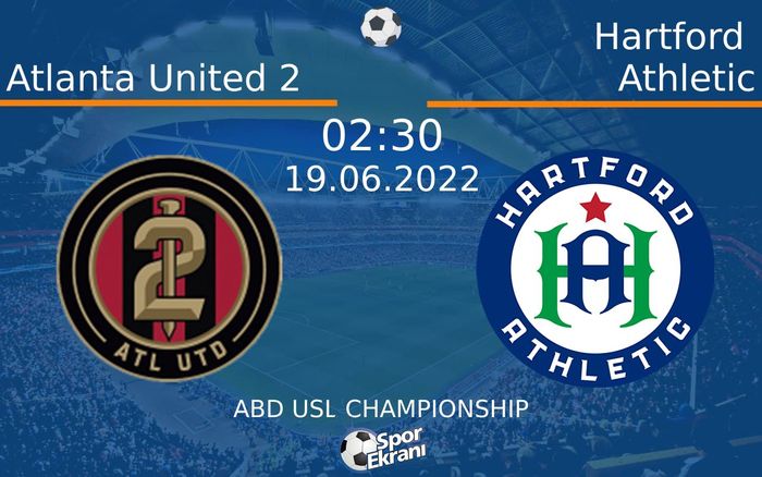 19 Haziran 2022 Atlanta United 2 vs Hartford Athletic maçı Hangi Kanalda Saat Kaçta Yayınlanacak? 19 Haziran 2022 Atlanta United 2 vs Hartford Athletic maçı Hangi Kanalda Saat Kaçta Yayınlanacak?