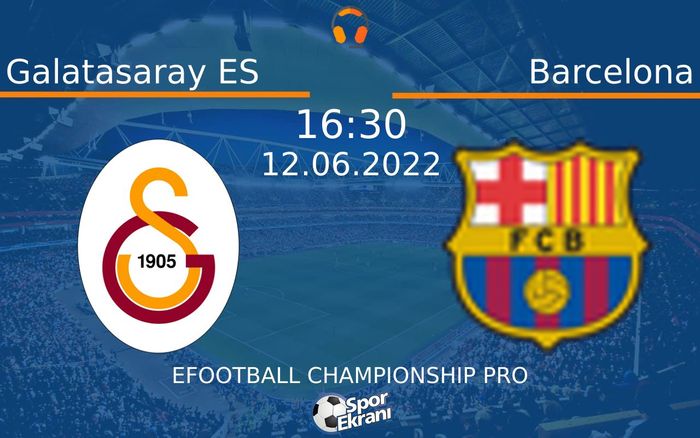 12 Haziran 2022 Galatasaray ES vs Barcelona maçı Hangi Kanalda Saat Kaçta Yayınlanacak? 12 Haziran 2022 Galatasaray ES vs Barcelona maçı Hangi Kanalda Saat Kaçta Yayınlanacak?