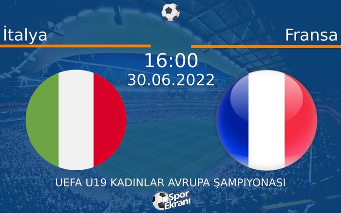 30 Haziran 2022 İtalya vs Fransa maçı Hangi Kanalda Saat Kaçta Yayınlanacak? 30 Haziran 2022 İtalya vs Fransa maçı Hangi Kanalda Saat Kaçta Yayınlanacak?