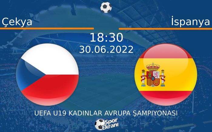 30 Haziran 2022 Çekya vs İspanya maçı Hangi Kanalda Saat Kaçta Yayınlanacak? 30 Haziran 2022 Çekya vs İspanya maçı Hangi Kanalda Saat Kaçta Yayınlanacak?