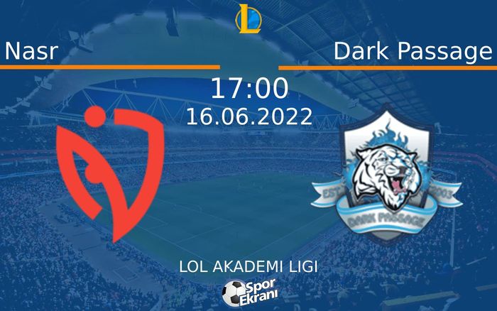 16 Haziran 2022 Nasr vs Dark Passage maçı Hangi Kanalda Saat Kaçta Yayınlanacak? 16 Haziran 2022 Nasr vs Dark Passage maçı Hangi Kanalda Saat Kaçta Yayınlanacak?