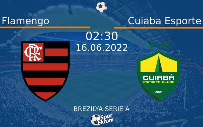 16 Haziran 2022 Flamengo vs Cuiaba Esporte maçı Hangi Kanalda Saat Kaçta Yayınlanacak? 16 Haziran 2022 Flamengo vs Cuiaba Esporte maçı Hangi Kanalda Saat Kaçta Yayınlanacak?
