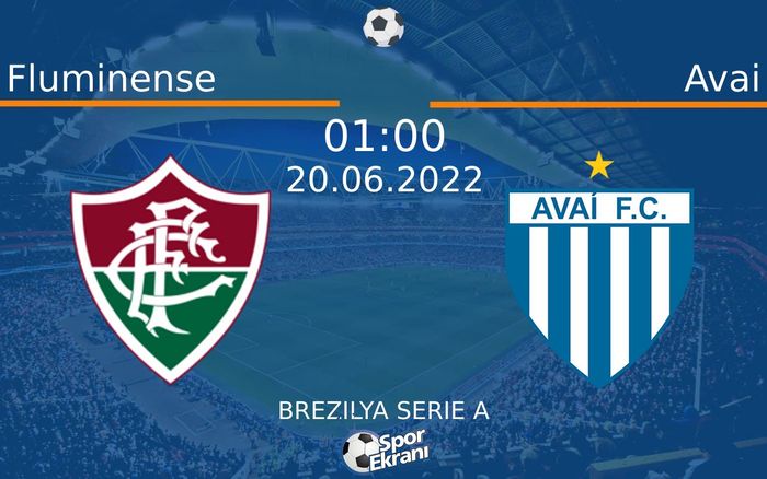 20 Haziran 2022 Fluminense vs Avai maçı Hangi Kanalda Saat Kaçta Yayınlanacak? 20 Haziran 2022 Fluminense vs Avai maçı Hangi Kanalda Saat Kaçta Yayınlanacak?