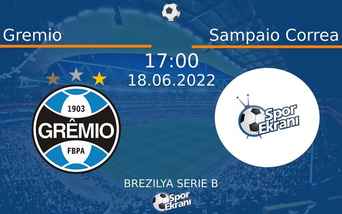 18 Haziran 2022 Gremio vs Sampaio Correa maçı Hangi Kanalda Saat Kaçta Yayınlanacak? 18 Haziran 2022 Gremio vs Sampaio Correa maçı Hangi Kanalda Saat Kaçta Yayınlanacak?