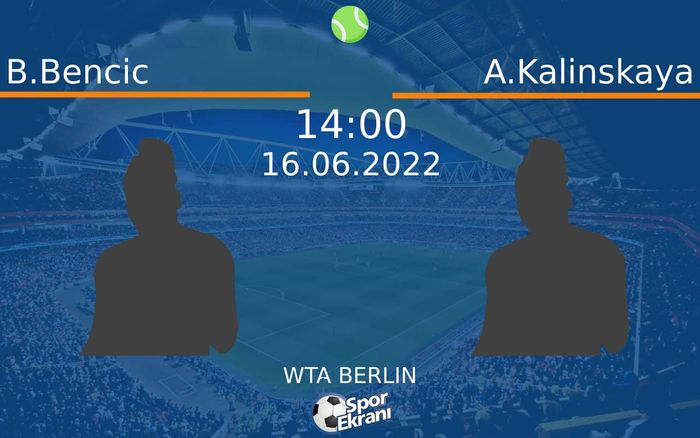 16 Haziran 2022 B.Bencic vs A.Kalinskaya maçı Hangi Kanalda Saat Kaçta Yayınlanacak? 16 Haziran 2022 B.Bencic vs A.Kalinskaya maçı Hangi Kanalda Saat Kaçta Yayınlanacak?