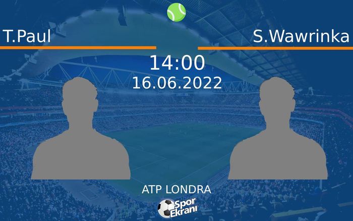 16 Haziran 2022 T.Paul vs S.Wawrinka maçı Hangi Kanalda Saat Kaçta Yayınlanacak? 16 Haziran 2022 T.Paul vs S.Wawrinka maçı Hangi Kanalda Saat Kaçta Yayınlanacak?