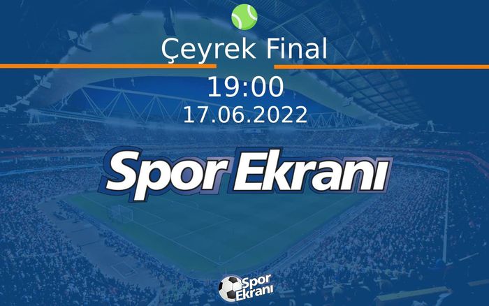 17 Haziran 2022 WTA Birmingham - Çeyrek Final Çeyrek Final Hangi Kanalda Saat Kaçta Yayınlanacak? 17 Haziran 2022 WTA Birmingham - Çeyrek Final Çeyrek Final Hangi Kanalda Saat Kaçta Yayınlanacak?