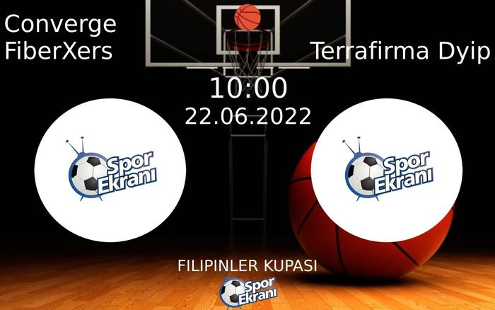 22 Haziran 2022 Converge FiberXers vs Terrafirma Dyip maçı Hangi Kanalda Saat Kaçta Yayınlanacak? 22 Haziran 2022 Converge FiberXers vs Terrafirma Dyip maçı Hangi Kanalda Saat Kaçta Yayınlanacak?