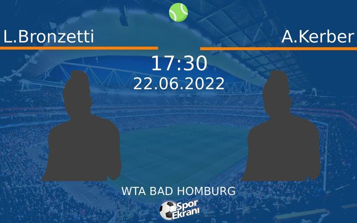 22 Haziran 2022 L.Bronzetti vs A.Kerber maçı Hangi Kanalda Saat Kaçta Yayınlanacak? 22 Haziran 2022 L.Bronzetti vs A.Kerber maçı Hangi Kanalda Saat Kaçta Yayınlanacak?