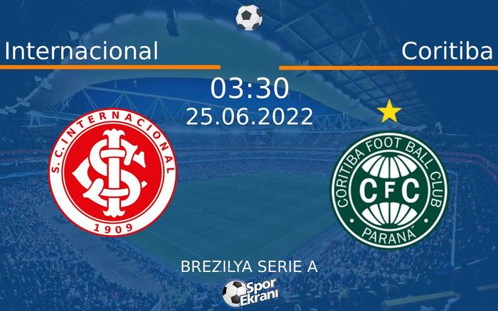 25 Haziran 2022 Internacional vs Coritiba maçı Hangi Kanalda Saat Kaçta Yayınlanacak? 25 Haziran 2022 Internacional vs Coritiba maçı Hangi Kanalda Saat Kaçta Yayınlanacak?
