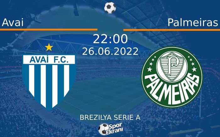 26 Haziran 2022 Avai vs Palmeiras maçı Hangi Kanalda Saat Kaçta Yayınlanacak? 26 Haziran 2022 Avai vs Palmeiras maçı Hangi Kanalda Saat Kaçta Yayınlanacak?