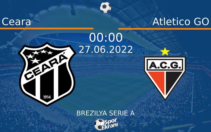 27 Haziran 2022 Ceara vs Atletico GO maçı Hangi Kanalda Saat Kaçta Yayınlanacak? 27 Haziran 2022 Ceara vs Atletico GO maçı Hangi Kanalda Saat Kaçta Yayınlanacak?