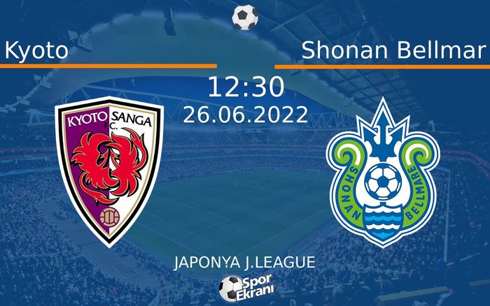 26 Haziran 2022 Kyoto vs Shonan Bellmar maçı Hangi Kanalda Saat Kaçta Yayınlanacak? 26 Haziran 2022 Kyoto vs Shonan Bellmar maçı Hangi Kanalda Saat Kaçta Yayınlanacak?