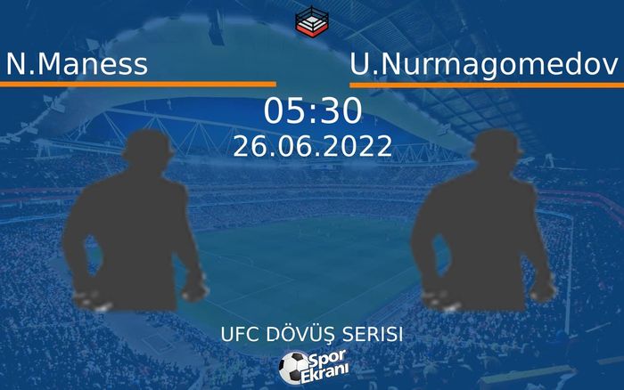 26 Haziran 2022 N.Maness vs U.Nurmagomedov maçı Hangi Kanalda Saat Kaçta Yayınlanacak? 26 Haziran 2022 N.Maness vs U.Nurmagomedov maçı Hangi Kanalda Saat Kaçta Yayınlanacak?