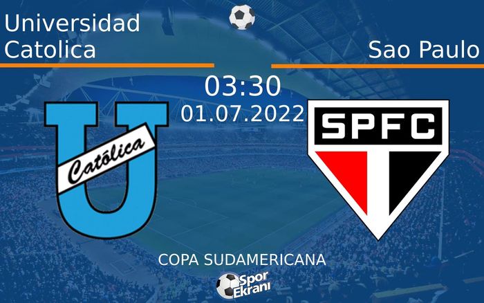01 Temmuz 2022 Universidad Catolica vs Sao Paulo maçı Hangi Kanalda Saat Kaçta Yayınlanacak? 01 Temmuz 2022 Universidad Catolica vs Sao Paulo maçı Hangi Kanalda Saat Kaçta Yayınlanacak?