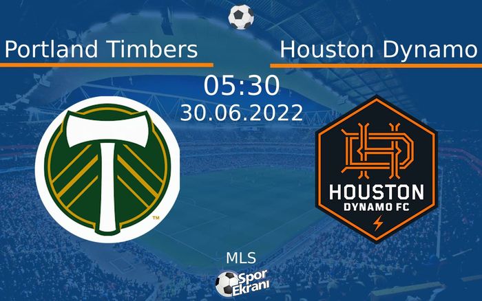 30 Haziran 2022 Portland Timbers vs Houston Dynamo maçı Hangi Kanalda Saat Kaçta Yayınlanacak? 30 Haziran 2022 Portland Timbers vs Houston Dynamo maçı Hangi Kanalda Saat Kaçta Yayınlanacak?