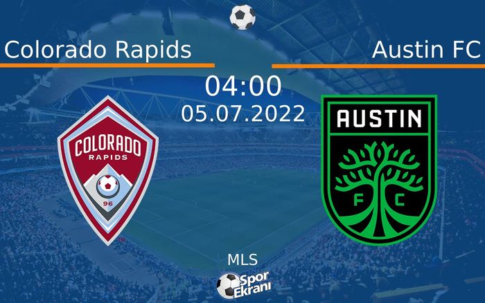 05 Temmuz 2022 Colorado Rapids vs Austin FC maçı Hangi Kanalda Saat Kaçta Yayınlanacak? 05 Temmuz 2022 Colorado Rapids vs Austin FC maçı Hangi Kanalda Saat Kaçta Yayınlanacak?