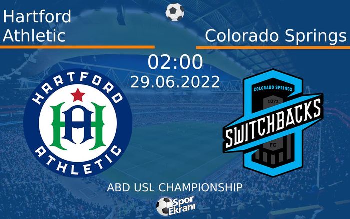 29 Haziran 2022 Hartford Athletic vs Colorado Springs maçı Hangi Kanalda Saat Kaçta Yayınlanacak? 29 Haziran 2022 Hartford Athletic vs Colorado Springs maçı Hangi Kanalda Saat Kaçta Yayınlanacak?