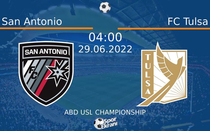 29 Haziran 2022 San Antonio vs FC Tulsa maçı Hangi Kanalda Saat Kaçta Yayınlanacak? 29 Haziran 2022 San Antonio vs FC Tulsa maçı Hangi Kanalda Saat Kaçta Yayınlanacak?