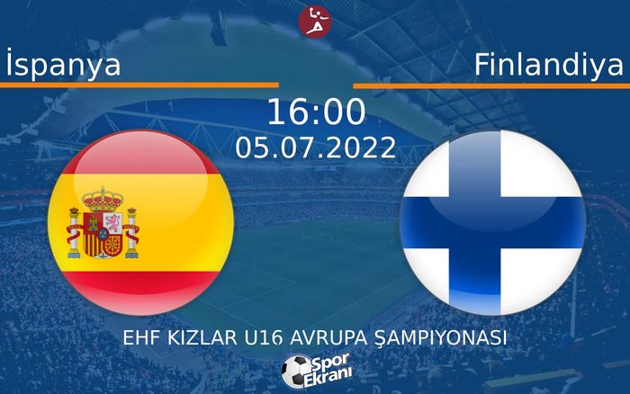 05 Temmuz 2022 İspanya vs Finlandiya maçı Hangi Kanalda Saat Kaçta Yayınlanacak? 05 Temmuz 2022 İspanya vs Finlandiya maçı Hangi Kanalda Saat Kaçta Yayınlanacak?
