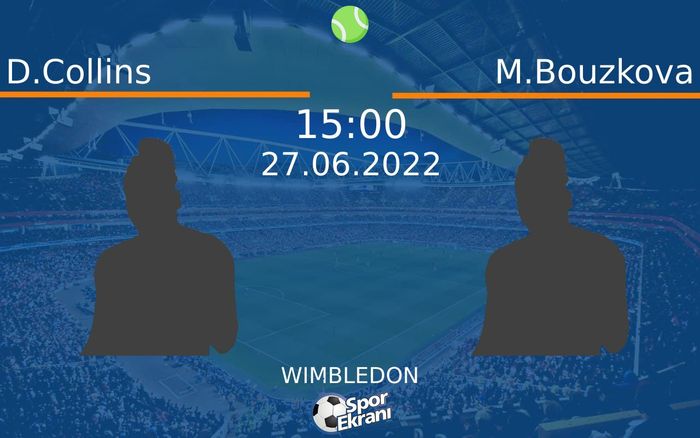 27 Haziran 2022 D.Collins vs M.Bouzkova maçı Hangi Kanalda Saat Kaçta Yayınlanacak? 27 Haziran 2022 D.Collins vs M.Bouzkova maçı Hangi Kanalda Saat Kaçta Yayınlanacak?