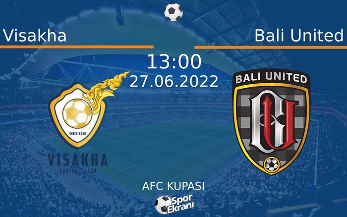 27 Haziran 2022 Visakha vs Bali United maçı Hangi Kanalda Saat Kaçta Yayınlanacak? 27 Haziran 2022 Visakha vs Bali United maçı Hangi Kanalda Saat Kaçta Yayınlanacak?