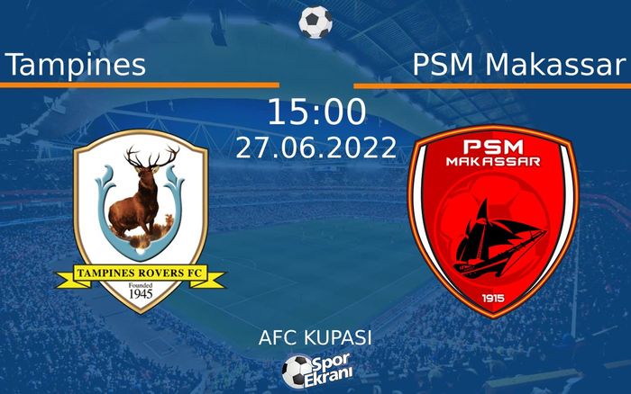 27 Haziran 2022 Tampines vs PSM Makassar maçı Hangi Kanalda Saat Kaçta Yayınlanacak? 27 Haziran 2022 Tampines vs PSM Makassar maçı Hangi Kanalda Saat Kaçta Yayınlanacak?