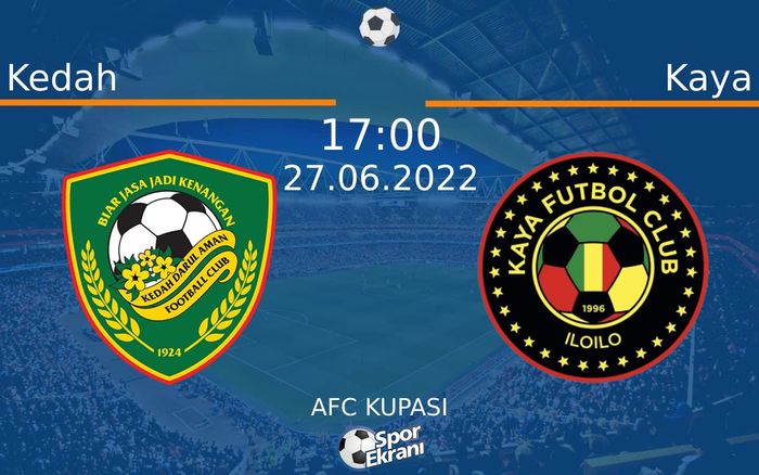 27 Haziran 2022 Kedah vs Kaya maçı Hangi Kanalda Saat Kaçta Yayınlanacak?