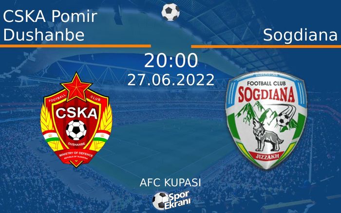 27 Haziran 2022 CSKA Pomir Dushanbe vs Sogdiana maçı Hangi Kanalda Saat Kaçta Yayınlanacak? 27 Haziran 2022 CSKA Pomir Dushanbe vs Sogdiana maçı Hangi Kanalda Saat Kaçta Yayınlanacak?