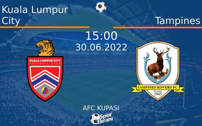 30 Haziran 2022 Kuala Lumpur City vs Tampines maçı Hangi Kanalda Saat Kaçta Yayınlanacak? 30 Haziran 2022 Kuala Lumpur City vs Tampines maçı Hangi Kanalda Saat Kaçta Yayınlanacak?