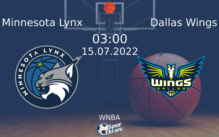 15 Temmuz 2022 Minnesota Lynx vs Dallas Wings maçı Hangi Kanalda Saat Kaçta Yayınlanacak? 15 Temmuz 2022 Minnesota Lynx vs Dallas Wings maçı Hangi Kanalda Saat Kaçta Yayınlanacak?