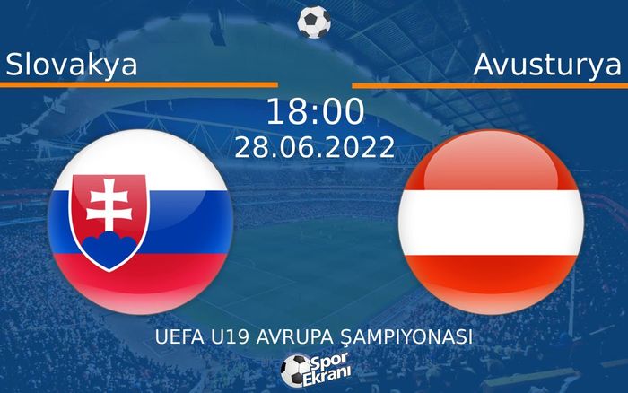 28 Haziran 2022 Slovakya vs Avusturya maçı Hangi Kanalda Saat Kaçta Yayınlanacak? 28 Haziran 2022 Slovakya vs Avusturya maçı Hangi Kanalda Saat Kaçta Yayınlanacak?