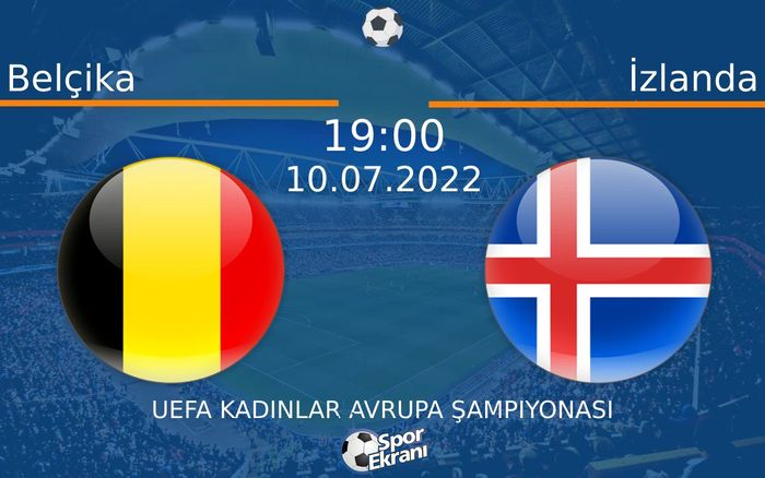 10 Temmuz 2022 Belçika vs İzlanda maçı Hangi Kanalda Saat Kaçta Yayınlanacak? 10 Temmuz 2022 Belçika vs İzlanda maçı Hangi Kanalda Saat Kaçta Yayınlanacak?