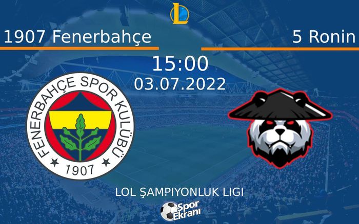 03 Temmuz 2022 1907 Fenerbahçe vs 5 Ronin maçı Hangi Kanalda Saat Kaçta Yayınlanacak? 03 Temmuz 2022 1907 Fenerbahçe vs 5 Ronin maçı Hangi Kanalda Saat Kaçta Yayınlanacak?