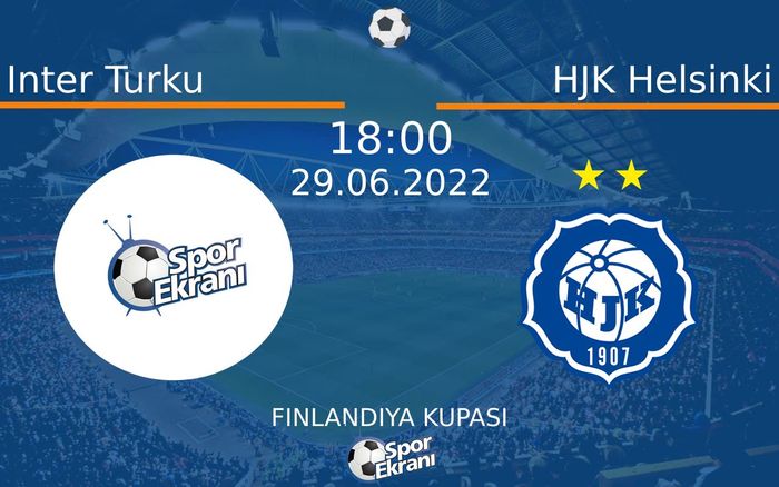 29 Haziran 2022 Inter Turku vs HJK Helsinki maçı Hangi Kanalda Saat Kaçta Yayınlanacak?