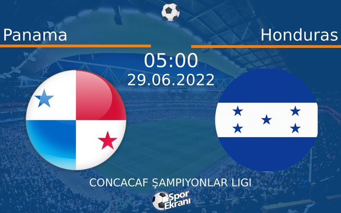 29 Haziran 2022 Panama vs Honduras maçı Hangi Kanalda Saat Kaçta Yayınlanacak? 29 Haziran 2022 Panama vs Honduras maçı Hangi Kanalda Saat Kaçta Yayınlanacak?