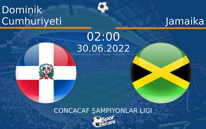 30 Haziran 2022 Dominik Cumhuriyeti vs Jamaika maçı Hangi Kanalda Saat Kaçta Yayınlanacak? 30 Haziran 2022 Dominik Cumhuriyeti vs Jamaika maçı Hangi Kanalda Saat Kaçta Yayınlanacak?