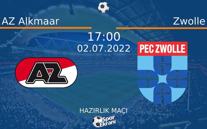 02 Temmuz 2022 AZ Alkmaar vs Zwolle maçı Hangi Kanalda Saat Kaçta Yayınlanacak? 02 Temmuz 2022 AZ Alkmaar vs Zwolle maçı Hangi Kanalda Saat Kaçta Yayınlanacak?