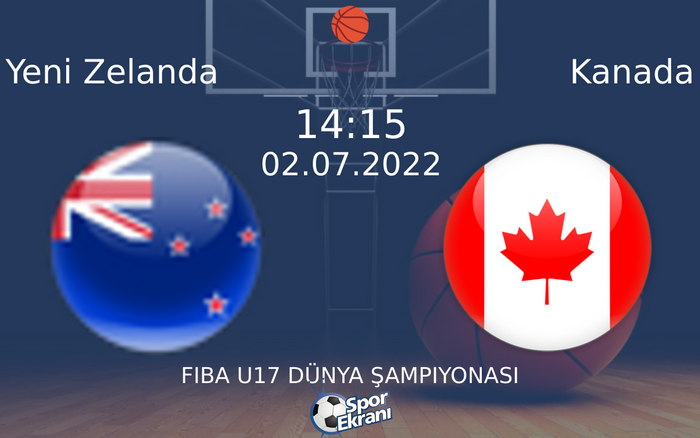02 Temmuz 2022 Yeni Zelanda vs Kanada maçı Hangi Kanalda Saat Kaçta Yayınlanacak? 02 Temmuz 2022 Yeni Zelanda vs Kanada maçı Hangi Kanalda Saat Kaçta Yayınlanacak?